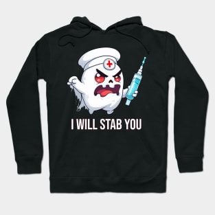 Scary Nurse Ghost - I Will Stab You Hoodie